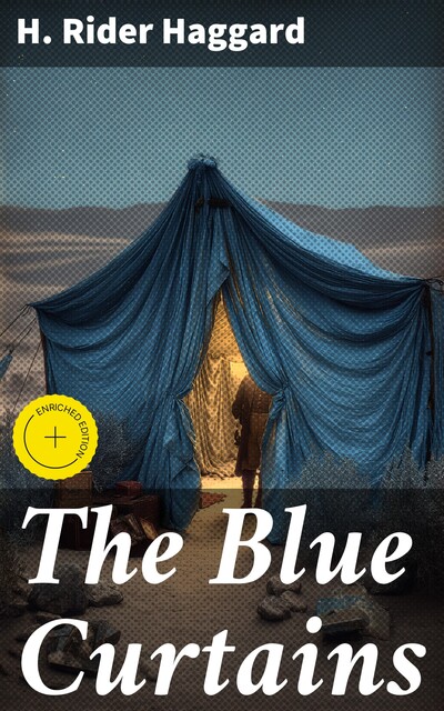 The Blue Curtains, Henry Rider Haggard