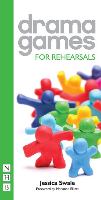 Drama Games for Rehearsals, Jessica Swale