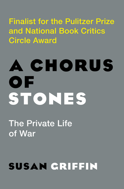 A Chorus of Stones, Susan Griffin