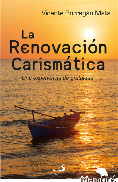 La renovación carismática, Vicente Borragán Mata