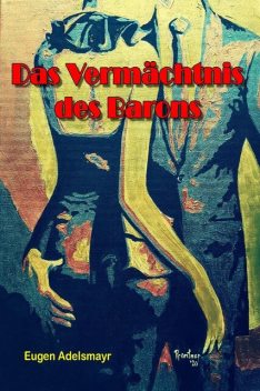 Das Vermächtnis des Barons, Eugen Adelsmayr