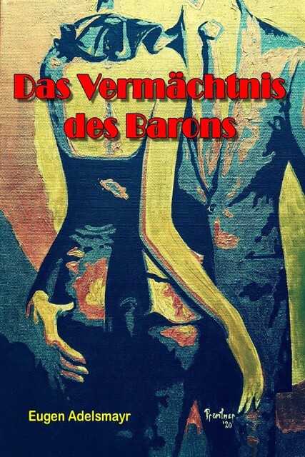 Das Vermächtnis des Barons, Eugen Adelsmayr