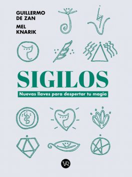 Sigilos, Mel Knarik y Guillermo De Zan