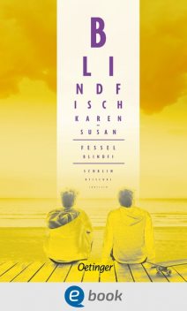 Blindfisch, Karen-Susan Fessel