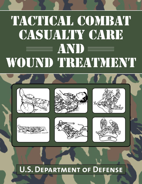 Tactical Combat Casualty Care and Wound Treatment, DEPARTMENT OF DEFENSE