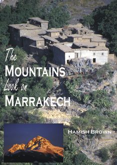 The Mountains Look on Marrakech, Hamish Brown