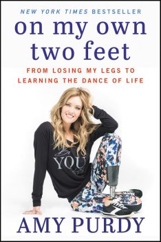On My Own Two Feet, Michelle Burford, Amy Purdy