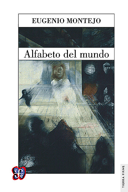 Alfabeto del mundo, Eugenio Montejo