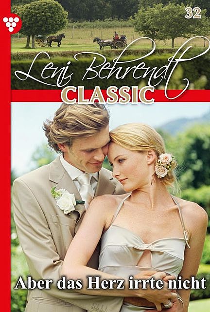 Leni Behrendt Classic 32 – Liebesroman, Leni Behrendt
