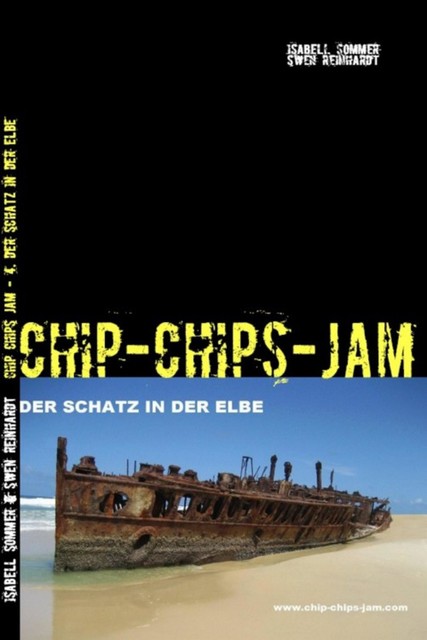 Chip Chips Jam – 4, Isabell Sommer, Swen Reinhardt