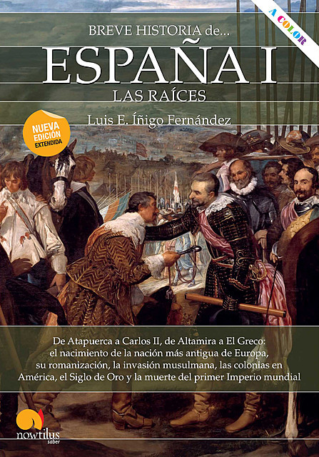 Breve historia de España I: las raíces, Luis E. Íñigo Fernández