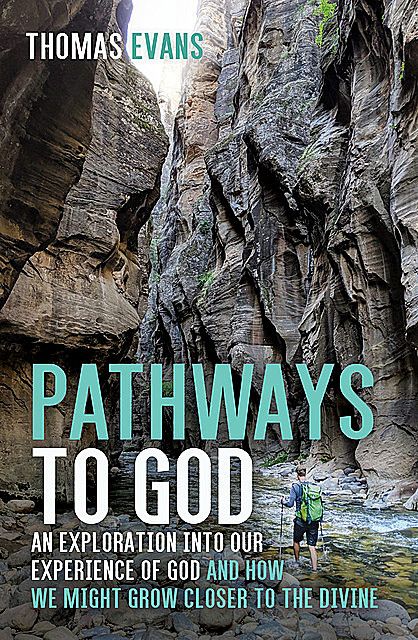 Pathways to God, Thomas Evans