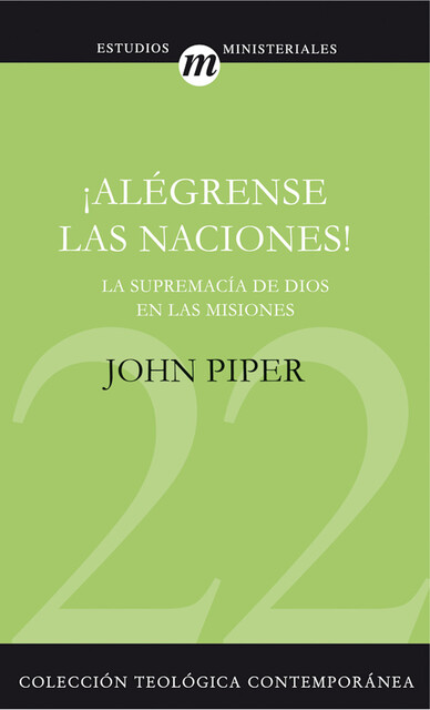 Alégrense las naciones, John Piper