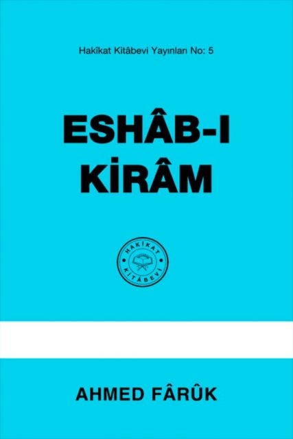 Eshâb-ı Kirâm, Ahmed Fârûk
