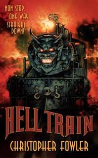 Hell Train, Christopher Fowler