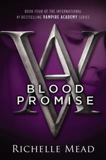 Blood Promise, Richelle Mead