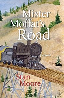 Mister Moffat's Road, Stan Moore