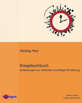 Kriegskochbuch, Hedwig Heyl