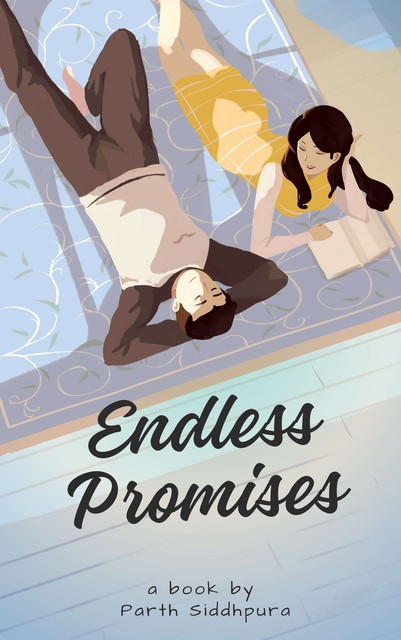 Endless Promises, Parth Siddhpura