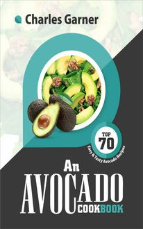 An Avocado Cookbook, Charles Garner