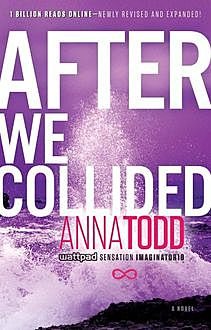 After We Collided (The After Series), Anna Todd