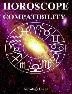 Horoscope 2017 – Compatibility, Astrology Guide