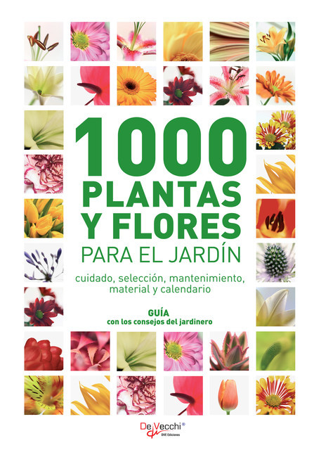 1000 plantas y flores para el jardín, Varios Autores