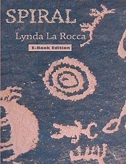 Spiral: E-Book Edition, Lynda La Rocca