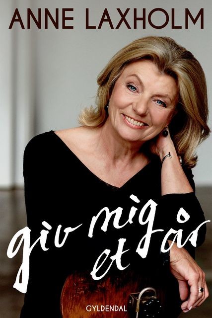 Giv mig et år, Anne Lønstrup, Anne Laxholm