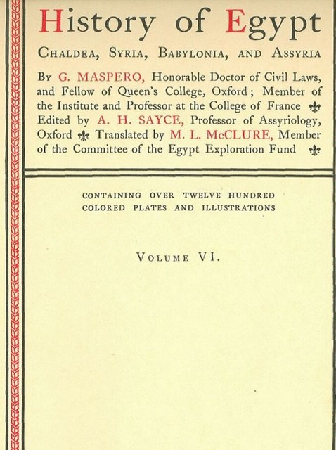 History of Egypt, Chaldea, Syria, Babylonia, and Assyria, Vol. 6, G.Maspero