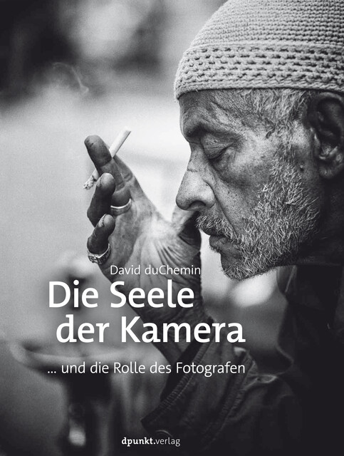 Die Seele der Kamera, David duChemin