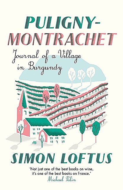 Puligny-Montrachet, Simon Loftus