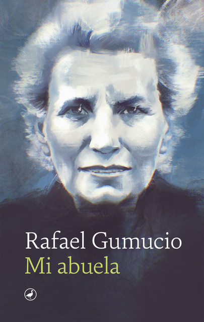 Mi abuela, Rafael Gumucio