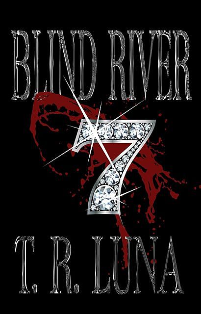 Blind River Seven, T.R. Luna