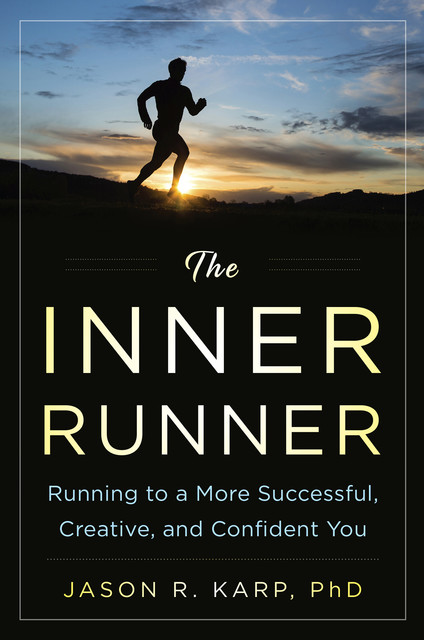The Inner Runner, Jason Karp