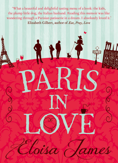 Paris in Love, Eloisa James