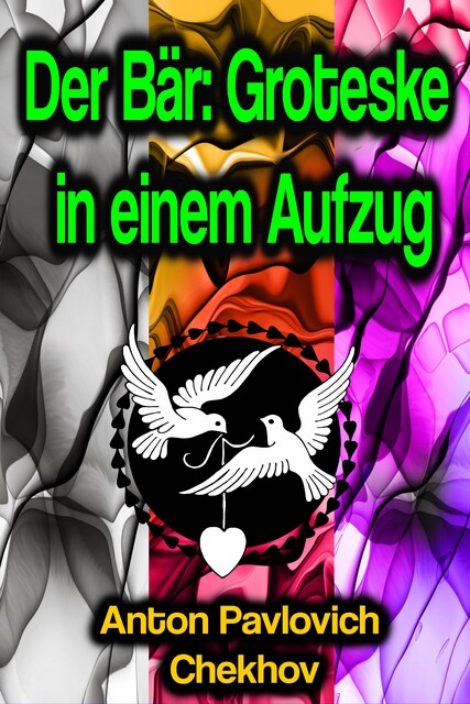 Der Bär, Anton Tschechow