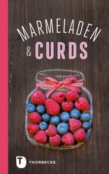 Marmeladen & Curds, Jan Thorbecke Verlag
