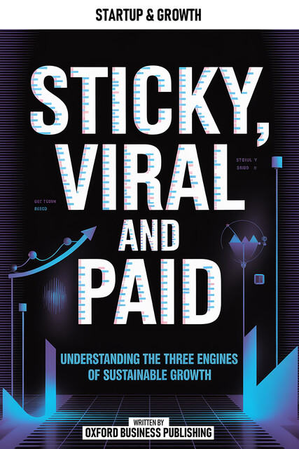 Sticky, Viral And Paid, Oxford Publishing