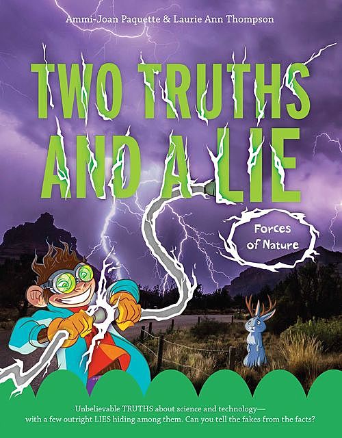 Two Truths and a Lie: Forces of Nature, Ammi-Joan Paquette, Laurie Ann Thompson