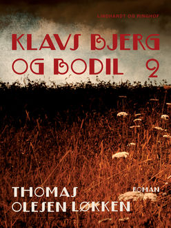 Klavs Bjerg og Bodil 1, Thomas Olesen Løkken