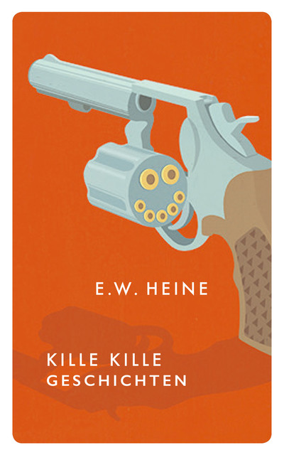 Kille Kille Geschichten, E.W. Heine