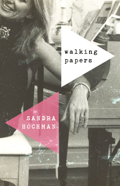 Walking Papers, Sandra Hochman