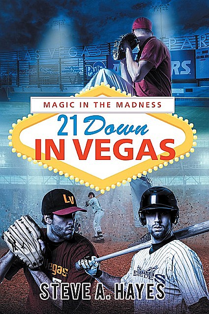 21 Down In Vegas, Steve Hayes