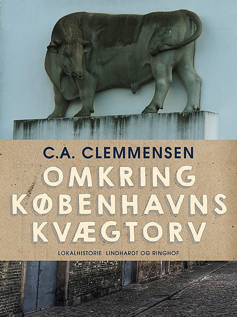 Omkring Københavns kvægtorv, C.A. Clemmensen
