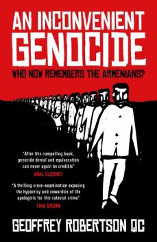 An Inconvenient Genocide, Geoffrey Robertson