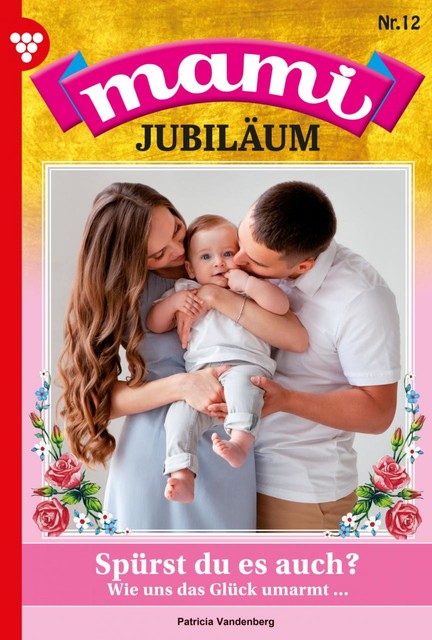 Mami Jubiläum 12 – Familienroman, Carmen von Lindenau