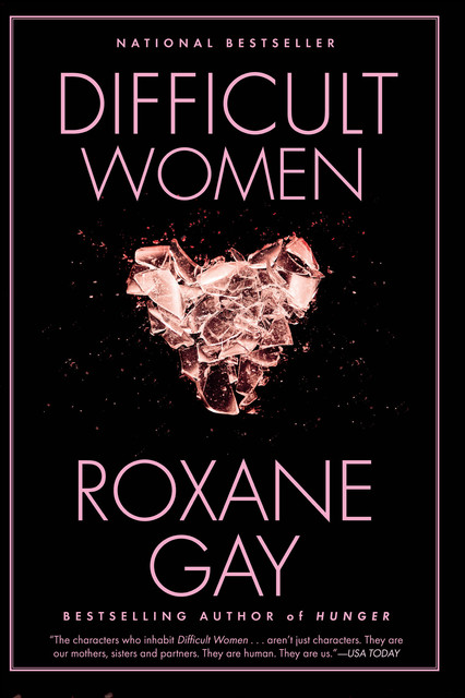 Difficult Women, Roxane Gay