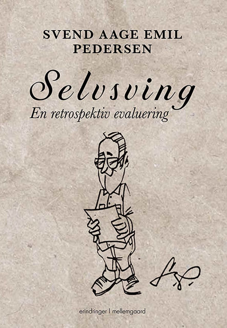 Selvsving – en retrospektiv evaluering, Svend Aage Emil Pedersen