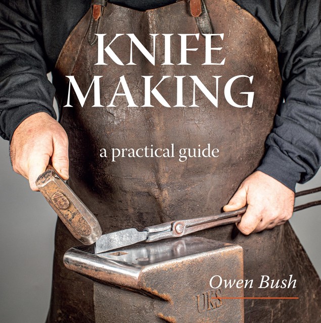 Knife Making, Owen Bush